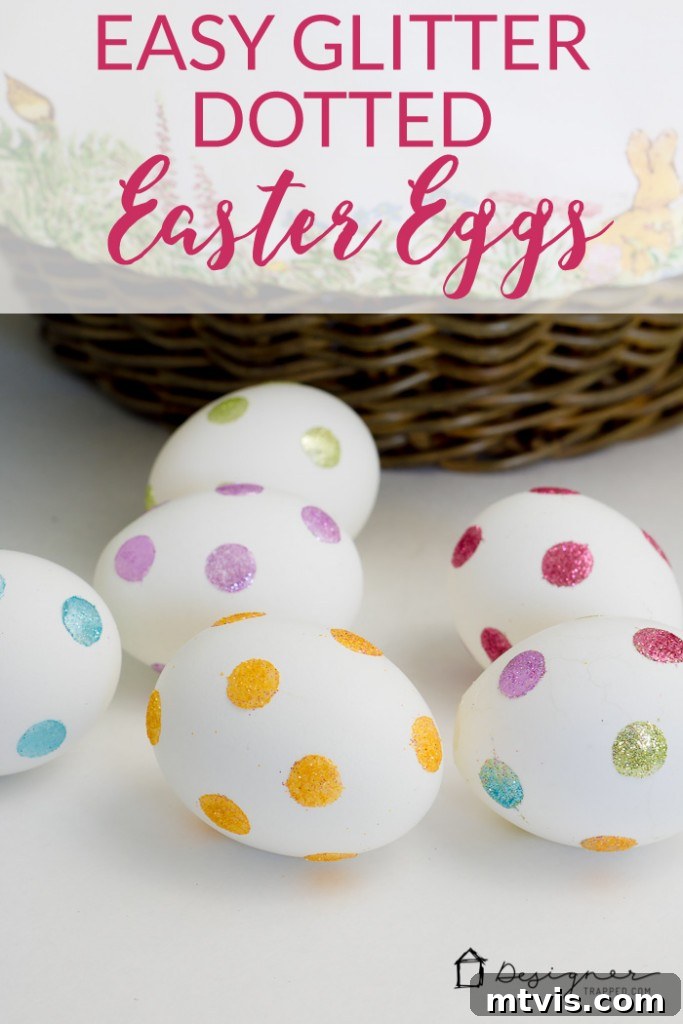 Sparkle and Spot: Creative Easter Egg Decorating 2 Easy glitter dotted easter eggs, perfect for a no-mess Easter egg decorating craft with kids