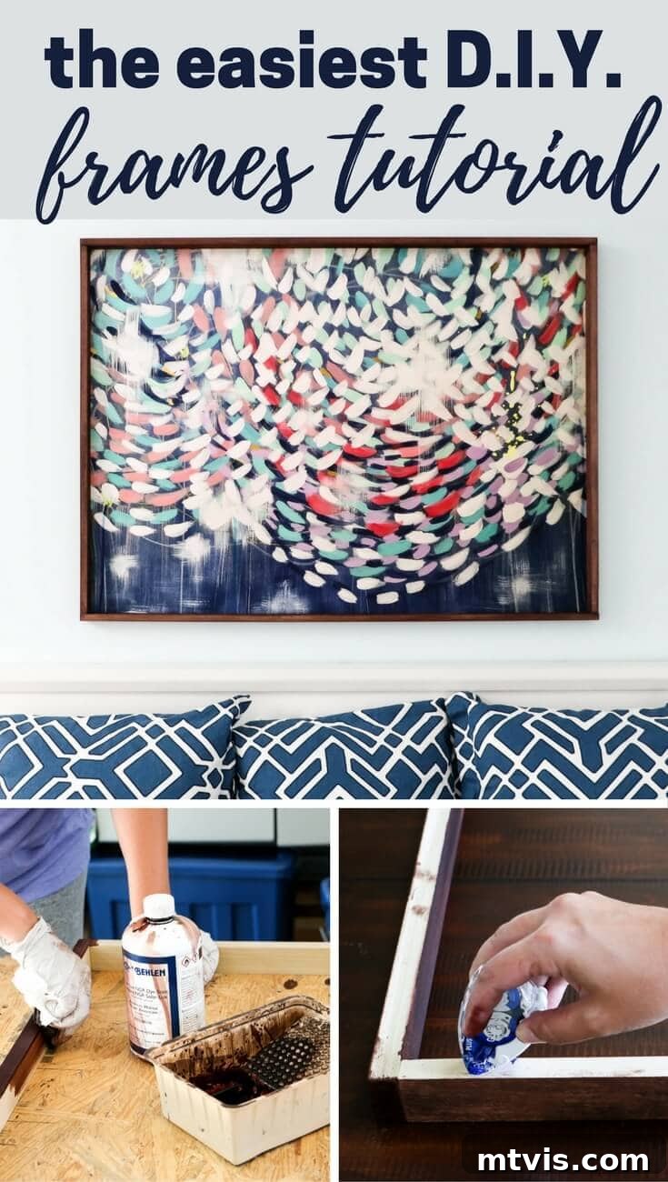 Build Custom Frames for Your Oversized Art 2 A striking abstract art piece, framed in a simple DIY wooden frame, is presented with text overlay 'The Easiest DIY Frames Tutorial.' Below, two smaller images show hands applying wood stain and glue tape to frame components, highlighting key steps in the DIY picture frame making process.