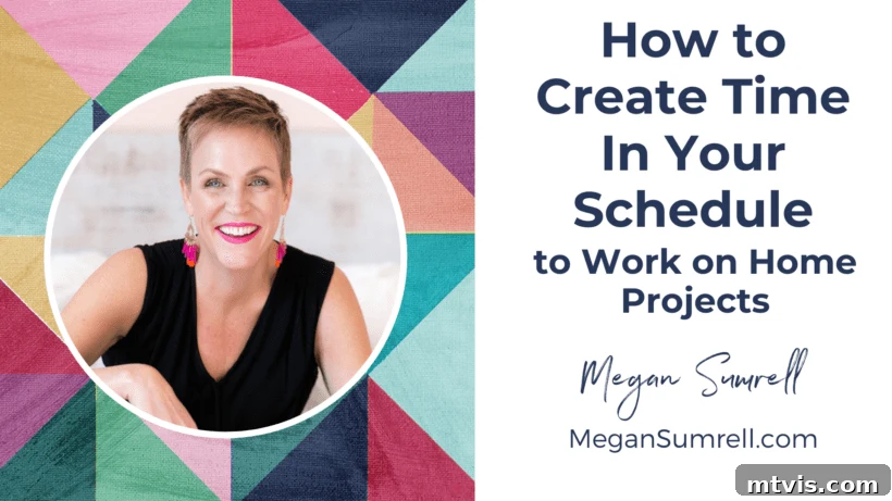 Completing Home Projects on a Hectic Schedule 3 how to create time in your schedule to work on home projects